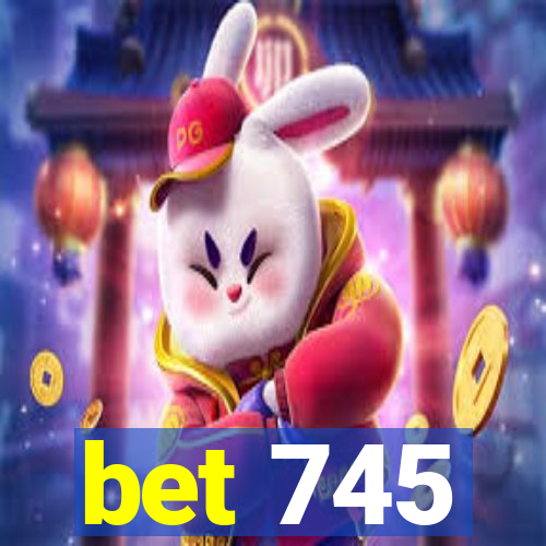 bet 745